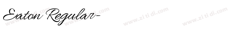 Eaton Regular字体转换 Eaton Regular字体转换